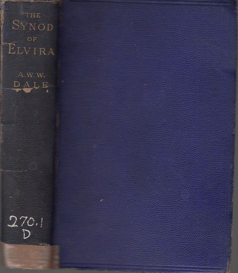Image for The Synod Of Elvira And Christian Life In The Fourth Century A Historical Essay