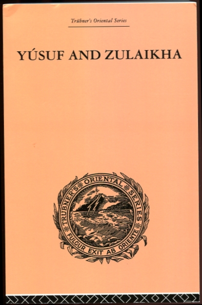 Image for Yusuf and Zulaikha A Poem by Jami