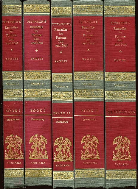 Image for Petrarch's Remedies for Fortune Fair and Foul. 5 Volumes Complete A Modern English Translation of de Remediis Utriusque Fortune, with A commentary
