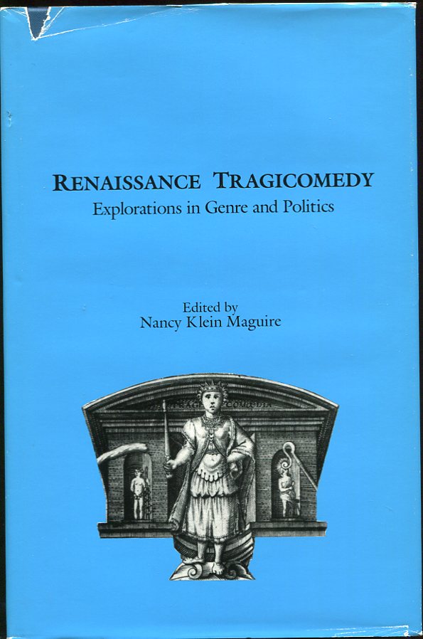 Image for Renaissance Tragicomedy Exploration in Genre and Politics