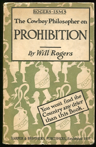 Image for Rogers-Isms. The Cowboy Philosopher on Prohibition You won't find the Country any drier than this Book.