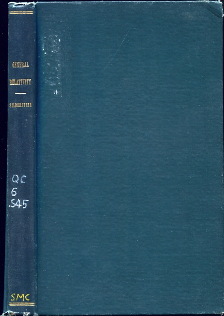Image for The Theory of General Relativity and Gravitation Based on a course of lectures delivered at the Conference on Recent Advances in Physics held at the University of Toronto, in January, 1921