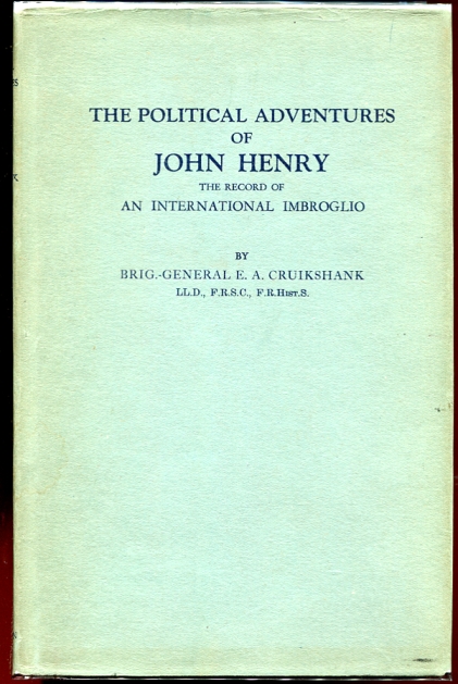 Image for The political adventures of John Henry; The record of an international imbroglio,