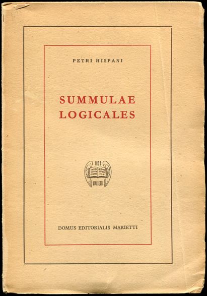 Petri Hispani: Summulae Logicales quas e codice manu scripto Reg. Lat. 1205 edidit Image for Petri Hispani: Summulae Logicales quas e codice manu scripto Reg. Lat. 1205 edidit