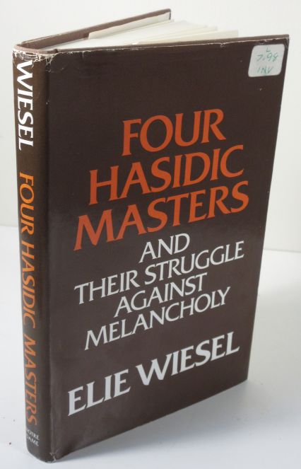 Four Hasidic Masters and Their Struggle Against Melancholy Signed by Wiesel Image for Four Hasidic Masters and Their Struggle Against Melancholy Signed by Wiesel